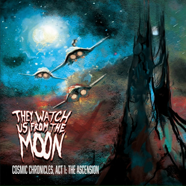 They Watch Us From The Moon - Creeper A.D.