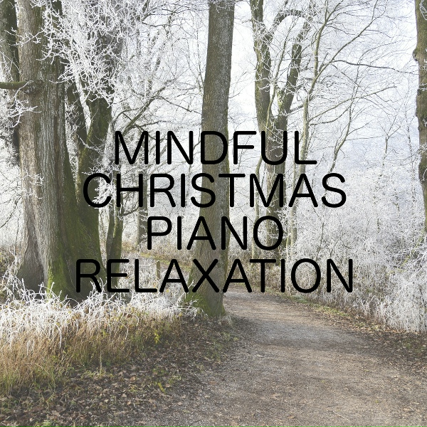 Relaxing Chill Out Music - Christmas Yule Piano