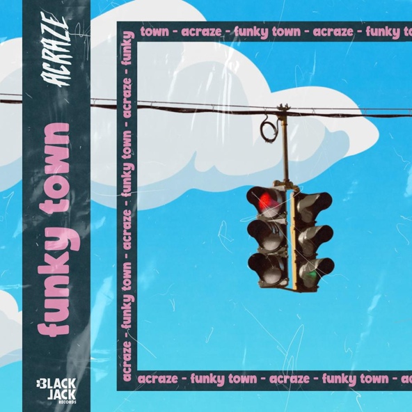 ACRAZE - Funky Town (Extended Mix) [