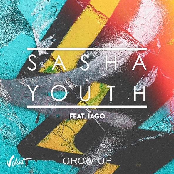SASHA YOUTH feat. IAGO - Grow Up