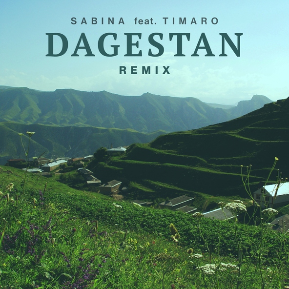 SABINA feat. Timaro - Dagestan (Remix)