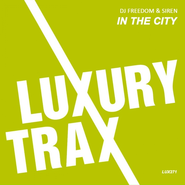 DJ Freedom & Siren - In the City
