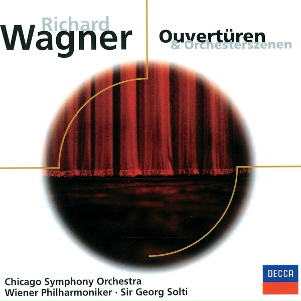 Chicago Symphony Orchestra, Sir Georg Solti - Wagner: Tannh&auml;user, WWV 70 - Overture