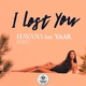 Havana feat. Yaar - I Lost You [Orbel Remix Radio Edit]