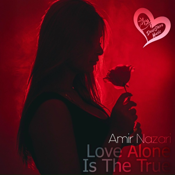 Amir Nazari - Love Alone Is The True