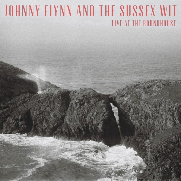 Johnny Flynn - Eyeless in Holloway (Live at the Roundhouse)