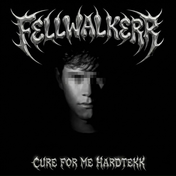 FELLWALKERR - CURE FOR ME HARDTEKK (Sped Up)
