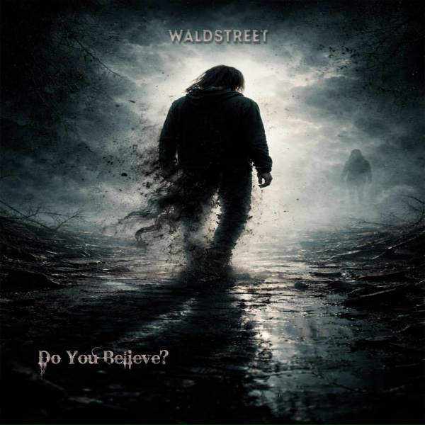 WalDStreeT - Do You Believe
