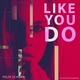Felix Schorn - Like You Do