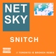 Netsky - Snitch (Toronto Is Broken Remix)