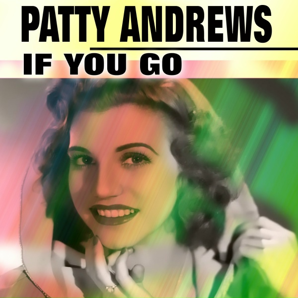 Patty Andrews feat. Tommy Dorsey feat. Tommy Dorsey