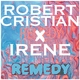 Robert Cristian, Irene - Remedy