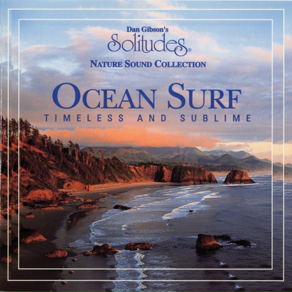 Dan Gibson's Solitudes - Ocean Surf Track