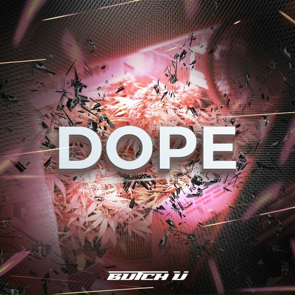 Butch U - Dope