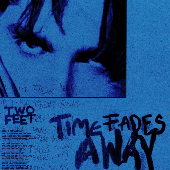 Two Feet - Time Fades Away