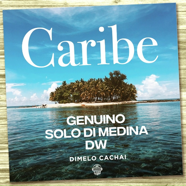 DW, Vladi Cachai, Solo Di Medina feat. Genuino - Caribe
