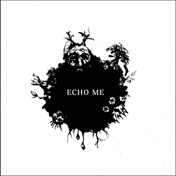 Echo Me - Write Me Back