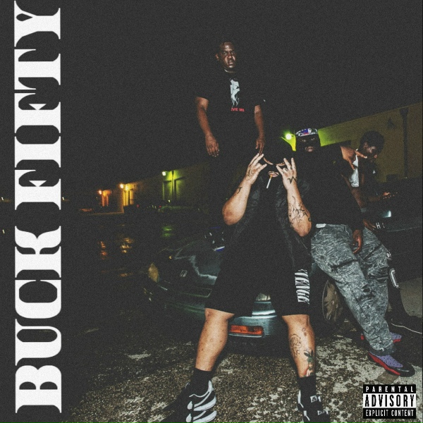 Buck Fifty feat. Ski Mask the Slump God, Flyboy Tarantino - On Me