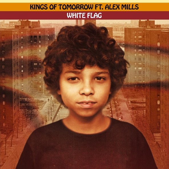 Kings of Tomorrow feat. Alex Mills - WHITE FLAG (feat. Alex Mills)