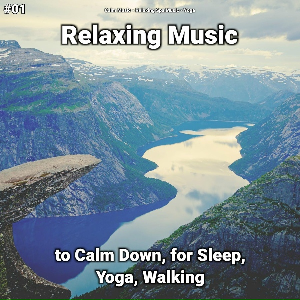 Calm Music, Relaxing Spa Music, Yoga - Relaxing Music, Pt. 7