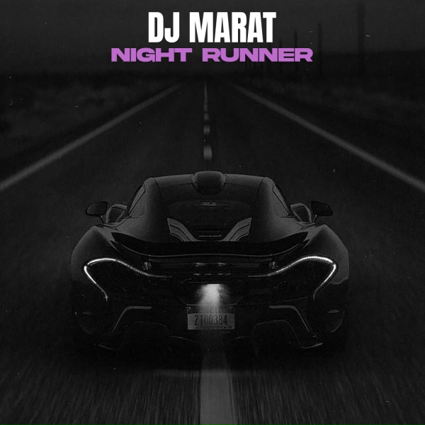 Dj Marat - Night Runner