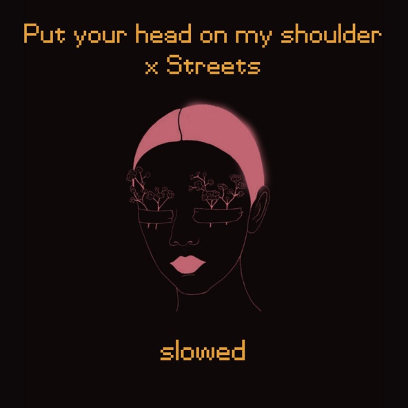fuho - Put Your Head on My Shoulder X Streets (Slowed)