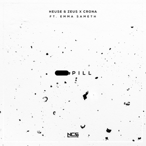 Heuse & Zeus X Crona feat. Emma Sameth - Pill