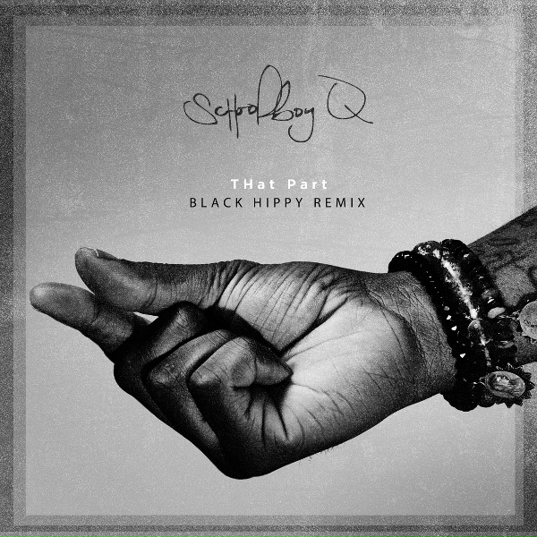 ScHoolboy Q - THat Part