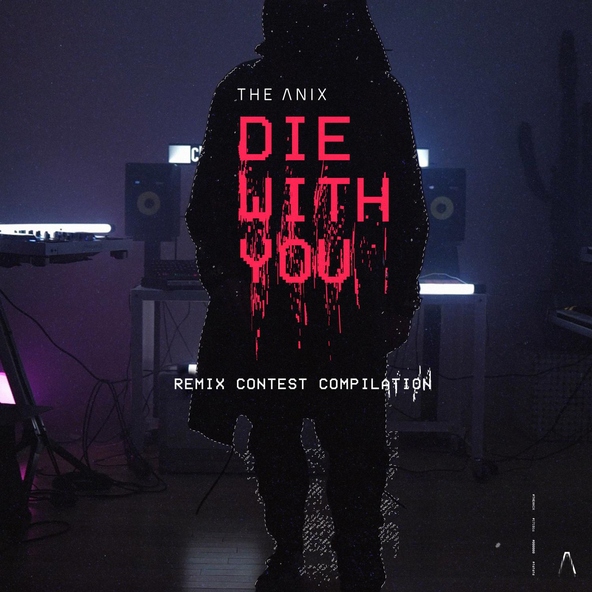 The Anix - Die With You