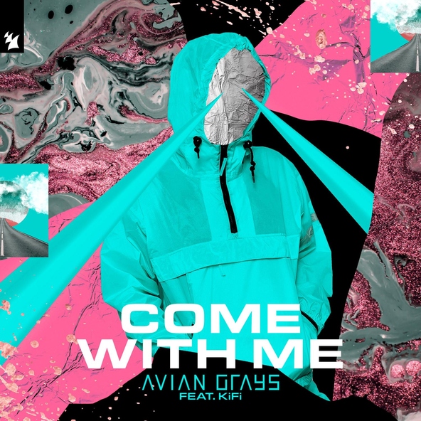 AVIAN GRAYS feat. KiFi - Come With Me