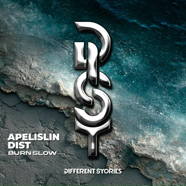 Apelislin, DIST - Burn Slow
