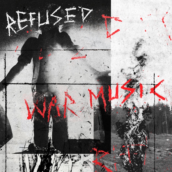 Refused - I Wanna Watch The World Burn