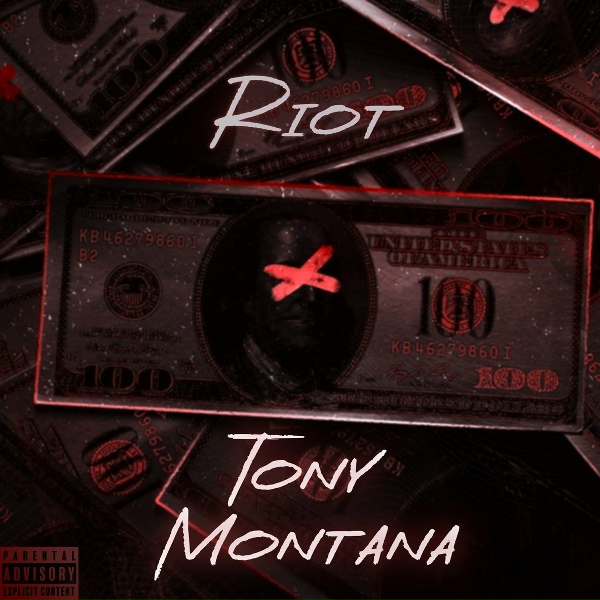 RIOT - Tony Montana