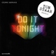 Cedric Gervais - Do It Tonight (Tom Staar Extended Remix)
