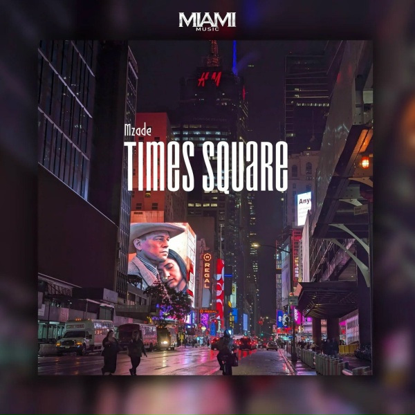 Mzade - Times Square