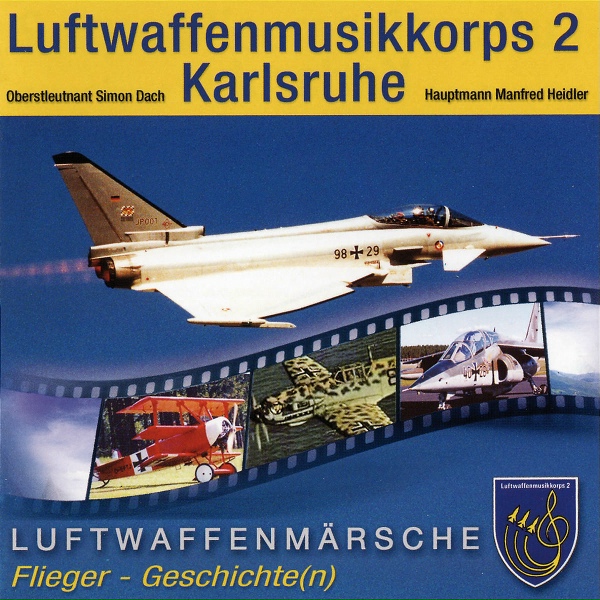 Luftwaffenmusikkorps 2 Karlsruhe - Fliegermarsch