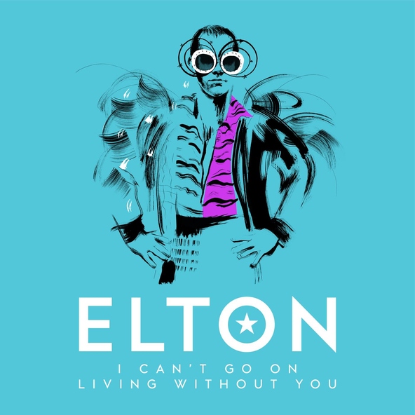 Elton John - I Can't Go On Living Without You