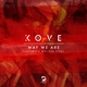 Kove - Way We Are (Ft Melissa Steel) (Extended Mix)