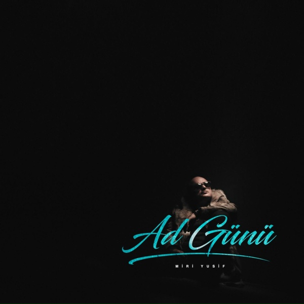 Miri Yusif - Ad G&uuml;n&uuml;