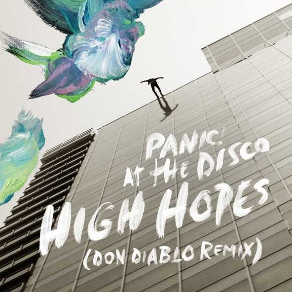 Panic! At The Disco - High Hopes