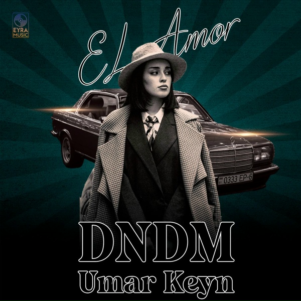 DNDM, Umar Keyn - El Amor