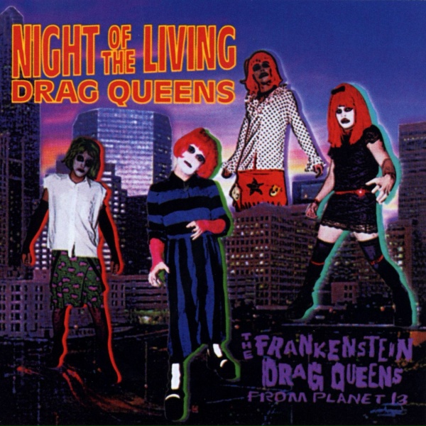 Wednesday 13's Frankenstein Drag Queens From Planet 13 - Foot in Mouth