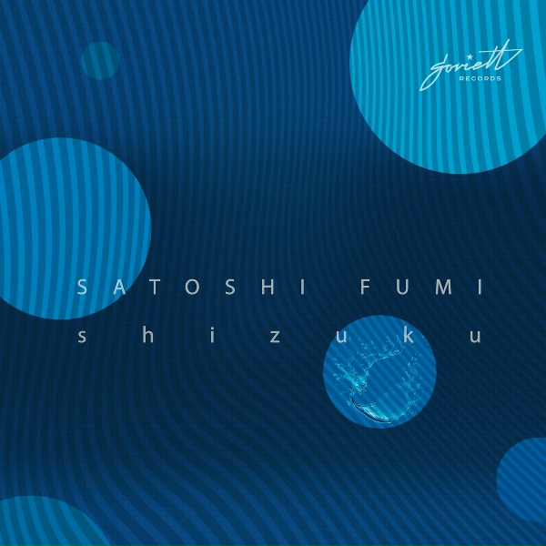 Satoshi Fumi - Shizuku (Anton Ishutin Remix) (preview)