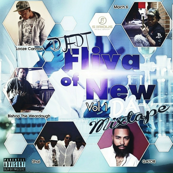 DJ FDT feat. Gator, Looze Cannon, Mach 6, Shai - Fliva of New