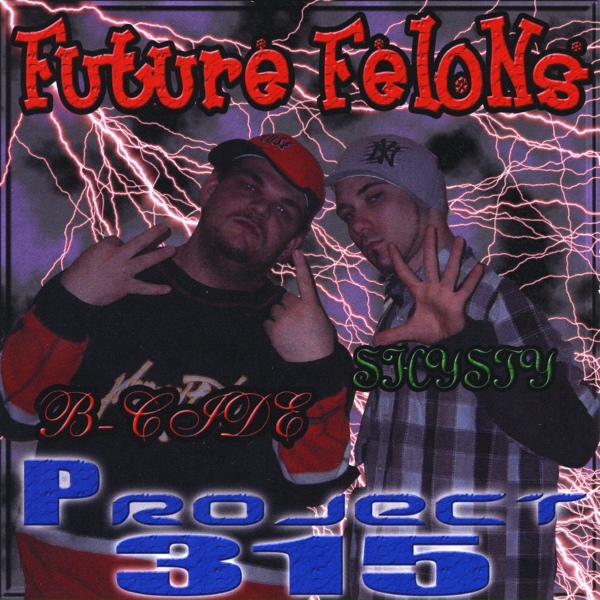 Shysty & B-Cide (Future Felons) - My Life's Fucked Up (B-Cide Solo)