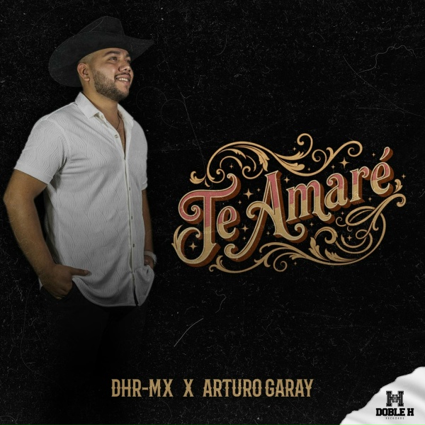 DHR-MX, Arturo Garay - Te Amar&eacute;