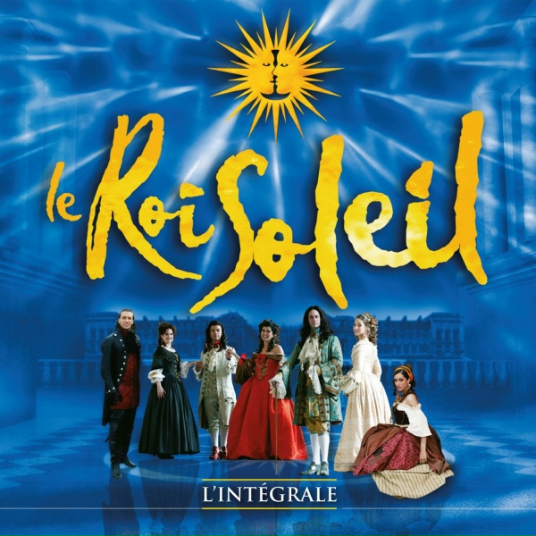 Le Roi Soleil, Anne-Laure Girbal, Emmanuel Moire - S'aimer est interdit
