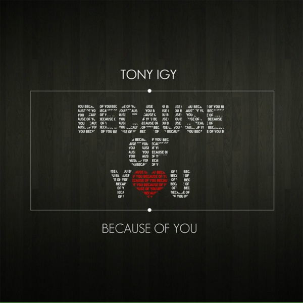 Tony Igy - Because of You