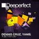 Dennis Cruz, Yamil - A Better Day (Original Mix) (Original Mix)