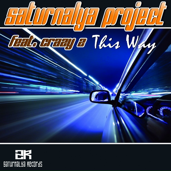 Saturnalya Project feat. Crazy Z feat. Crazy Z - This Way